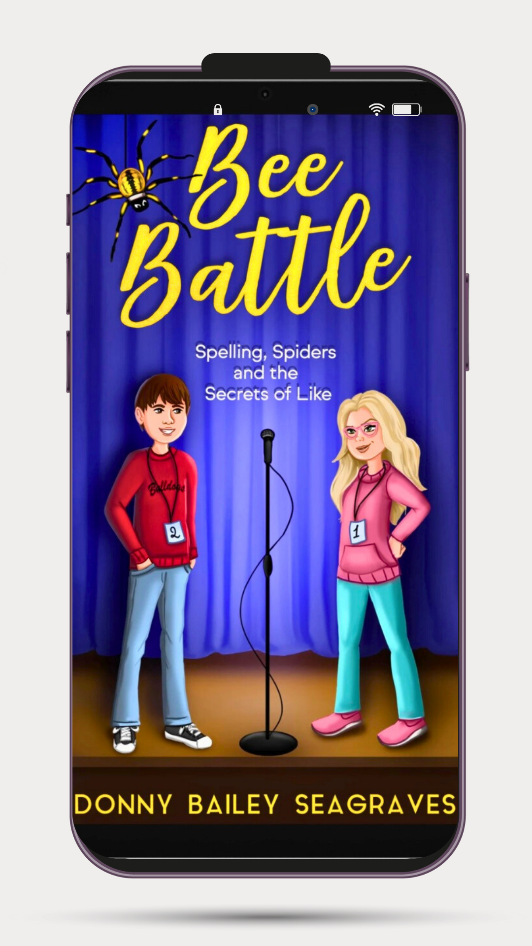 Bee Battle: Spelling, Spiders and the Secrets of Like by Donny Bailey Seagraves (PAPERBACK)